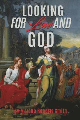 Looking for Love and God