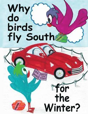 Deborah Lynn Alliegro - Why do birds fly South for the Winter?, Häftad