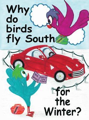 Deborah Lynn Alliegro - Why do birds fly South for the Winter?, Inbunden