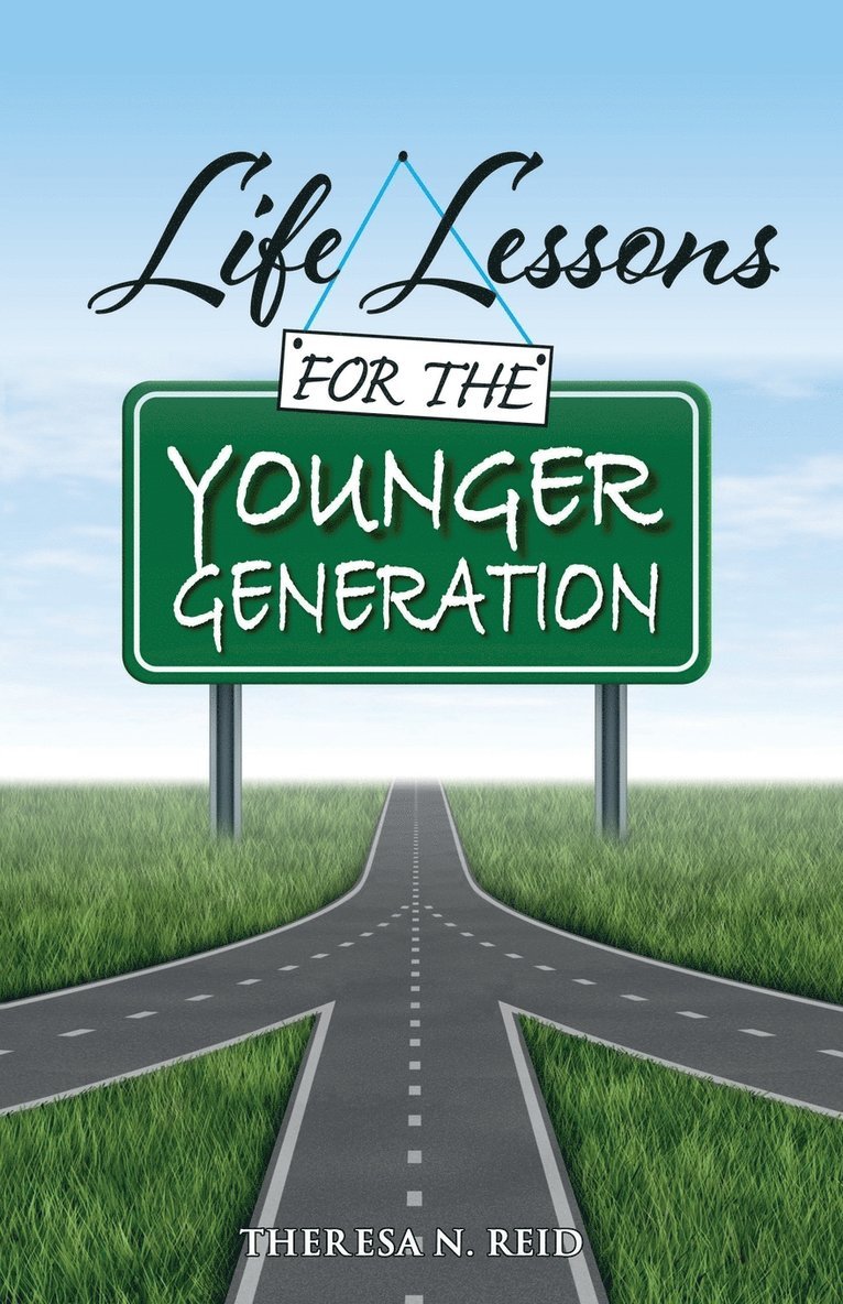 Life Lessons for the Younger Generation 1