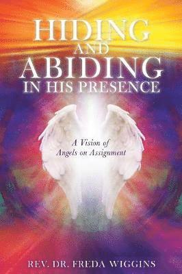 Hiding and Abiding in His Presence 1