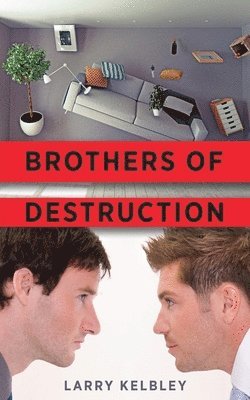 Larry Kelbley - Brothers of Destruction, Häftad