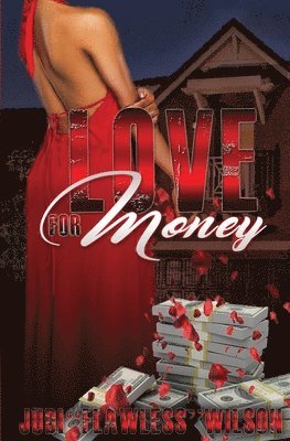 Judith Flawless Wilson - Love for Money, Häftad