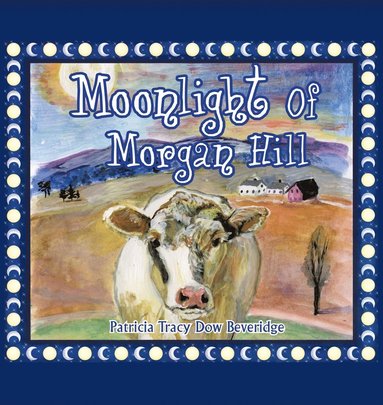 bokomslag Moonlight of Morgan Hill