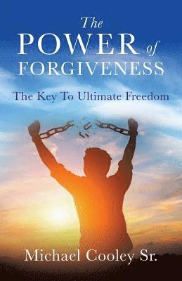 The Power of Forgiveness 1