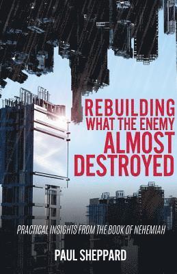 Rebuilding What the Enemy Almost Destroyed 1