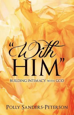 &quot;With Him&quot; 1