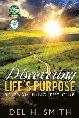 Discovering LIFE'S PURPOSE 1