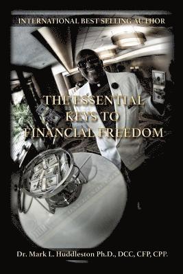 bokomslag The Essential Keys to Financial Freedom