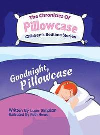 bokomslag The Chronicles of Pillowcase