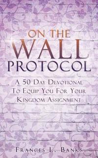 bokomslag On the Wall Protocol