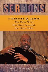 bokomslag Sermons of Kenneth Q. James