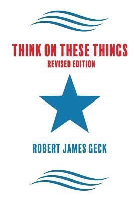Think on These Things - Revised 1