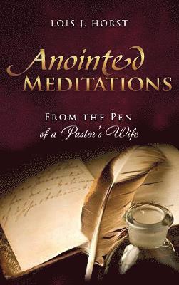 Anointed Meditations 1