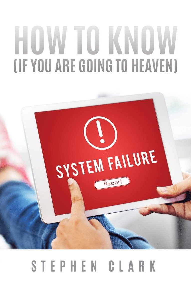 How to Know (If You Are Going to Heaven) 1