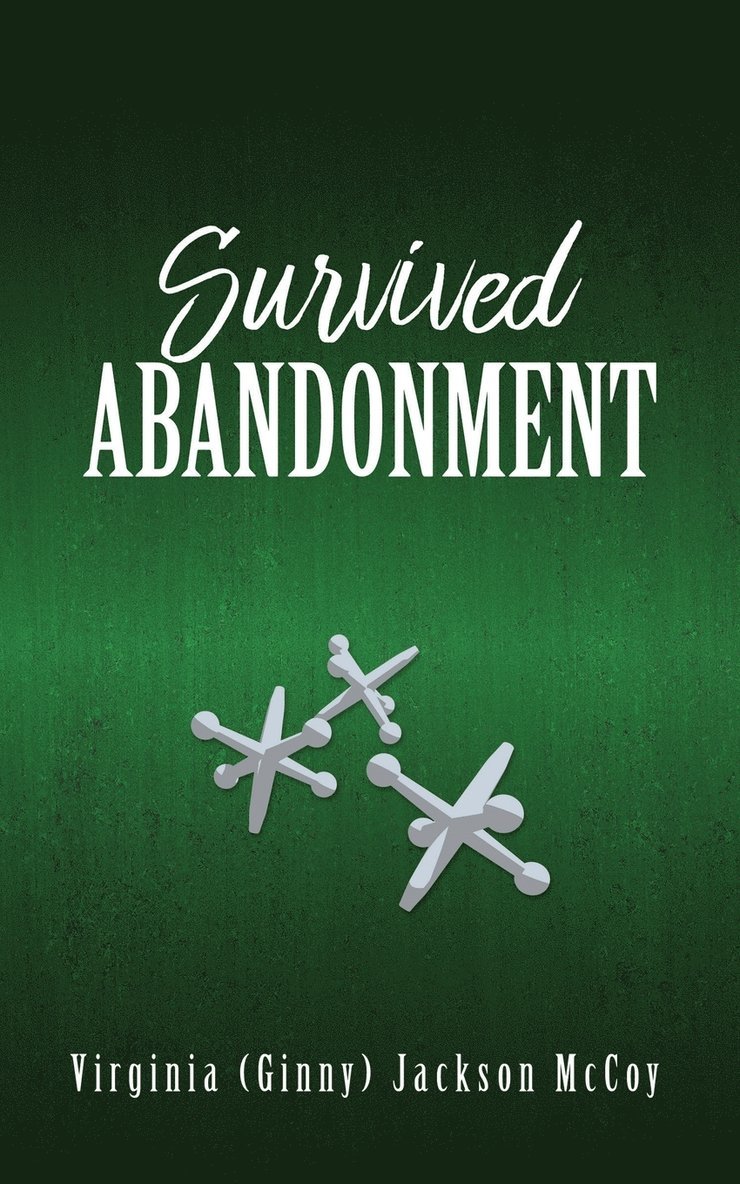 Survived Abandonment 1