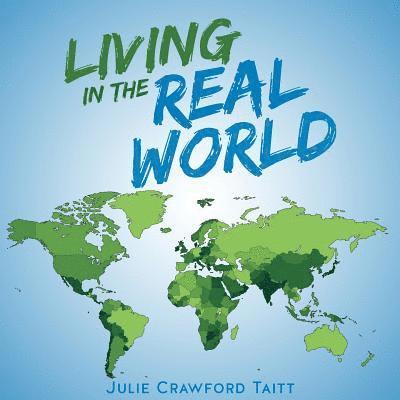 Julie Crawford Taitt - Living In The Real World, Häftad