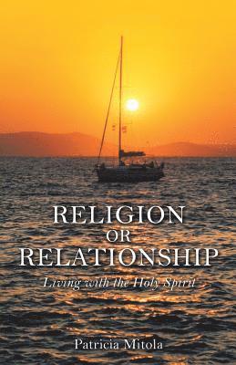 bokomslag Religion or Relationship
