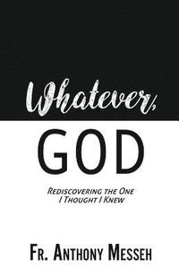 bokomslag "Whatever, God"