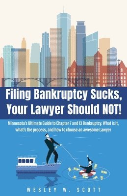 bokomslag Filing Bankruptcy Sucks, Your Lawyer Should NOT!