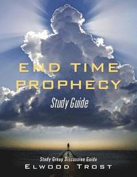bokomslag End Time Prophecy Study Guide