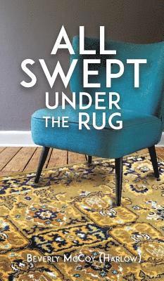 All Swept Under the Rug