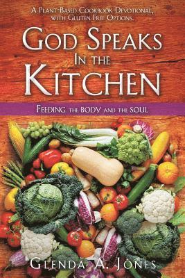 Glenda a Jones, Glenda a. Jones, Glenda A. Jones - God Speaks In the Kitchen, Häftad