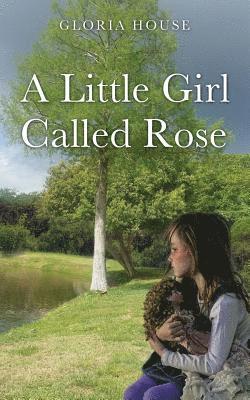 A Little Girl Called Rose 1