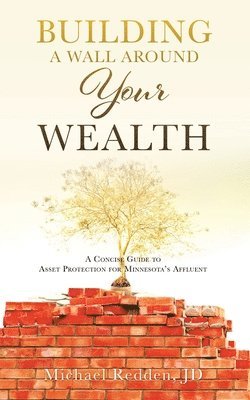 bokomslag Building a Wall Around Your Wealth