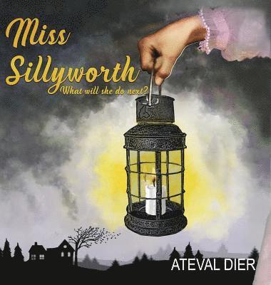 Miss Sillyworth 1