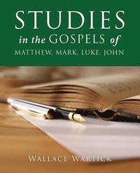 bokomslag STUDIES in the GOSPELS of MATTHEW, MARK, LUKE, JOHN