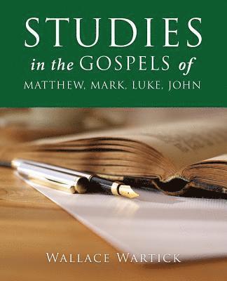 bokomslag STUDIES in the GOSPELS of MATTHEW, MARK, LUKE, JOHN