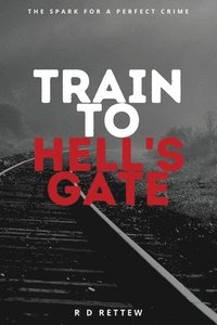 bokomslag Train to Hell's Gate