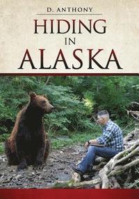 bokomslag Hiding in Alaska