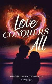 bokomslag Love Conquers All