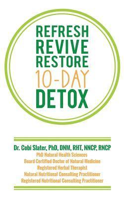 bokomslag Refresh Revive Restore 10-Day Detox