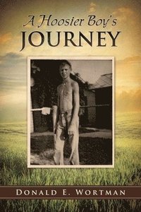 bokomslag A Hoosier Boy's Journey