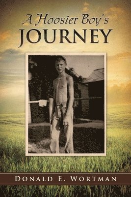 A Hoosier Boy's Journey 1