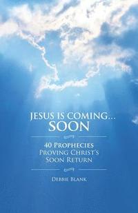 bokomslag Jesus is Coming . . . Soon