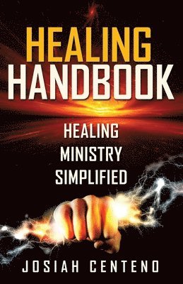 Josiah Centeno - Healing Handbook, Häftad