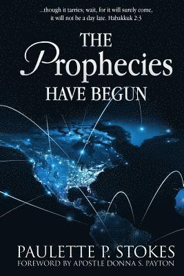 bokomslag Prophecies Have Begun