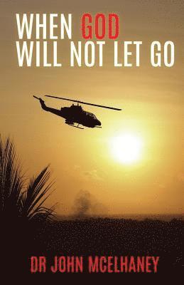bokomslag When God Will Not Let Go