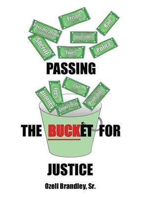 bokomslag Passing the Bucket for Justice