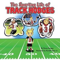 bokomslag The Sporting Life of Track Hodges