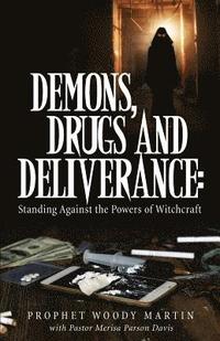 bokomslag Demons, Drugs and Deliverance
