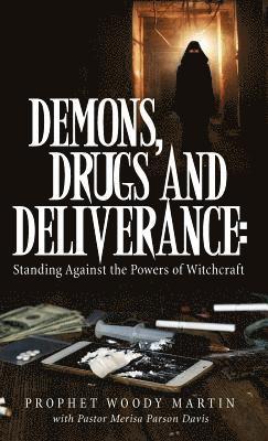 bokomslag Demons, Drugs and Deliverance