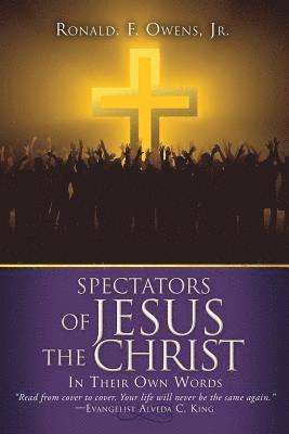 Spectators of JESUS the CHRIST 1