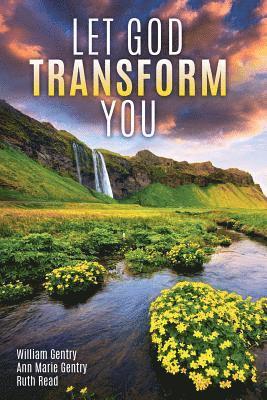 Let God Transform You 1