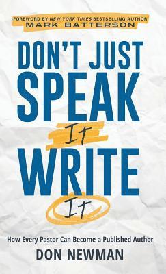 Don't Just Speak It, Write It