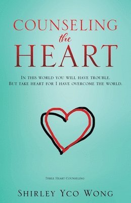 Counseling the Heart 1